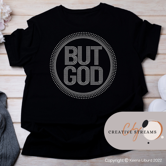 "BUT GOD" Bling Rhinestone T-shirt