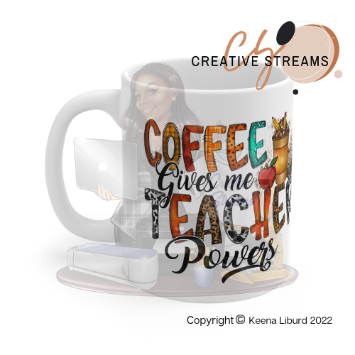 “Coffee Gives Me Teacher Powers” 12oz Ceramic Mug