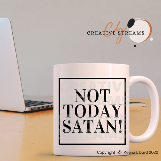 “Not Today Satan!” 12oz Ceramic Mug