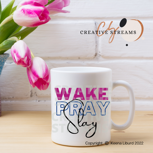 “WAKE, PRAY, SLAY” 12oz Ceramic Mug